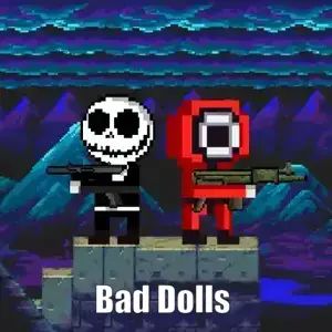 bad dolls